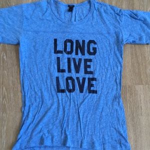 Jcrew "Long Live Love" Tee